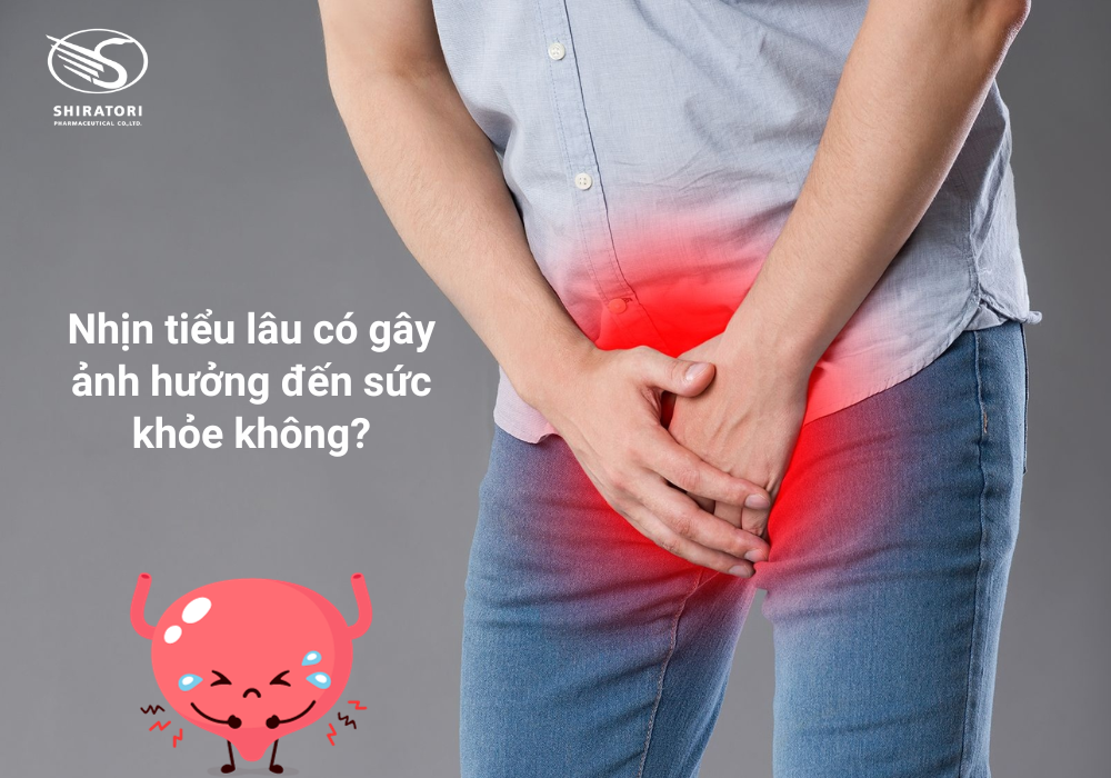 Nhịn tiểu lâu có gây ảnh hưởng đến sức khỏe không?